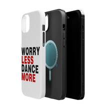 DistinctInk ToughCase for Apple iPhone, Compatible with MagSafe Charging - Worry Less, Dance More
