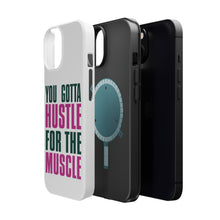 DistinctInk ToughCase for Apple iPhone, Compatible with MagSafe Charging - You Gotta Hustle for the Muscle