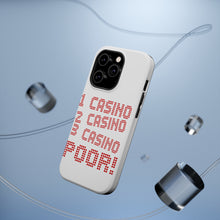 DistinctInk ToughCase for Apple iPhone, Compatible with MagSafe Charging - 1 Casino 2 Casino 3 Casino Poor