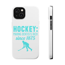 DistinctInk ToughCase for Apple iPhone, Compatible with MagSafe Charging - Hockey Making Dentists Rich Since 1875