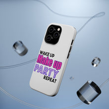 DistinctInk ToughCase for Apple iPhone, Compatible with MagSafe Charging - Wake Up Make Up Party Repeat