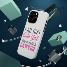 DistinctInk ToughCase for Apple iPhone, Compatible with MagSafe Charging - I Am That Cute Girl Who Is Also a Lawyer