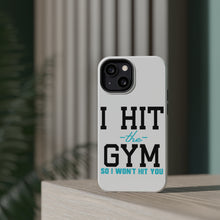 DistinctInk ToughCase for Apple iPhone, Compatible with MagSafe Charging - I Hit the Gym So I Won't Hit You
