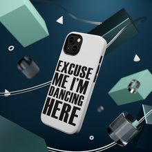 DistinctInk ToughCase for Apple iPhone, Compatible with MagSafe Charging - Excuse Me I'm Dancing Here