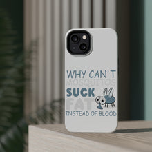 DistinctInk ToughCase for Apple iPhone, Compatible with MagSafe Charging - Why Can't Mosquitos Suck Fat Instead of Blood