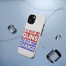 DistinctInk ToughCase for Apple iPhone, Compatible with MagSafe Charging - I'll Keep My Guns, You Keep Your Change