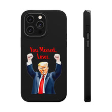 Dual Layer Tough Case for Apple iPhone, Compatible with MagSafe - Trump ‘You Missed, Loser’ Design & Black Background