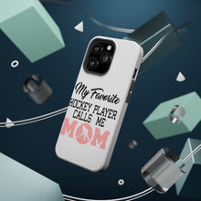 DistinctInk ToughCase for Apple iPhone, Compatible with MagSafe Charging - My Favorite Hockey Player Calls Me Mom