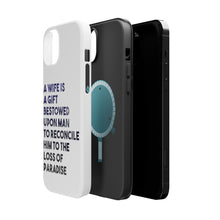 DistinctInk ToughCase for Apple iPhone, Compatible with MagSafe Charging - A Wife is a Gift Bestowed Upon Man