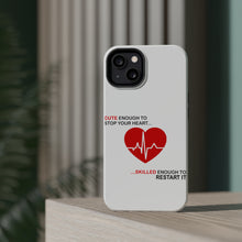 DistinctInk ToughCase for Apple iPhone, Compatible with MagSafe Charging - Cute Enough To Stop Your Heart Skilled Restart