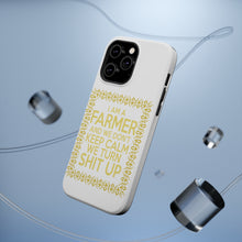 DistinctInk ToughCase for Apple iPhone, Compatible with MagSafe Charging - I'm a Farmer and We Don't Keep Calm