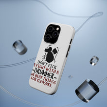 DistinctInk ToughCase for Apple iPhone, Compatible with MagSafe Charging - Don't Pick Fight with Drummer