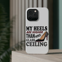 DistinctInk ToughCase for Apple iPhone, Compatible with MagSafe Charging - My Heels Are Higher Than Your Glass Ceiling