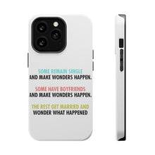 DistinctInk ToughCase for Apple iPhone, Compatible with MagSafe Charging - Some Single, Some Boyfriends, Rest Married