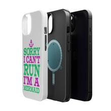 DistinctInk ToughCase for Apple iPhone, Compatible with MagSafe Charging - Sorry I Can't Run I'm a Mermaid