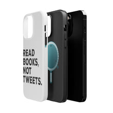 DistinctInk ToughCase for Apple iPhone, Compatible with MagSafe Charging - Read Books, Not Tweets