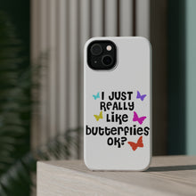 DistinctInk ToughCase for Apple iPhone, Compatible with MagSafe Charging - I Just Really Like Butterflies