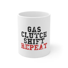 DistinctInk Glossy White Coffee / Tea Mug - Gas Clutch Shift Repeat