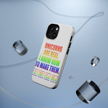 DistinctInk ToughCase for Apple iPhone, Compatible with MagSafe Charging - Unicorns Are Real. I Know How To Make Them