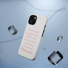 DistinctInk ToughCase for Apple iPhone, Compatible with MagSafe Charging - Plenty of Fish in the Sea But Only a Few Mermaids