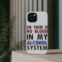 DistinctInk ToughCase for Apple iPhone, Compatible with MagSafe Charging - Sir There is Blood in My Alcohol System