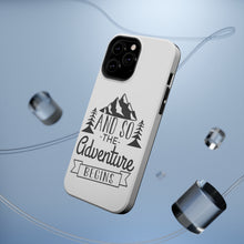 DistinctInk ToughCase for Apple iPhone, Compatible with MagSafe Charging - And so the Adventure Begins
