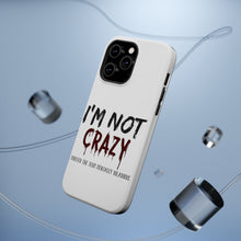 DistinctInk ToughCase for Apple iPhone, Compatible with MagSafe Charging - I'm Not crazy I Prefer the Term Mentally Hilarious