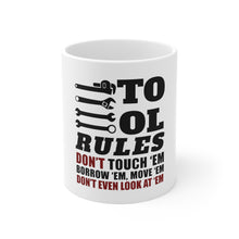 DistinctInk Glossy White Coffee / Tea Mug - Tool Rules Don't Touch Borrow Move Look