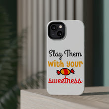 DistinctInk ToughCase for Apple iPhone, Compatible with MagSafe Charging - Slay Them With Your Sweetness