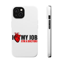 DistinctInk ToughCase for Apple iPhone, Compatible with MagSafe Charging - I Heart My Job - I'm A Doctor