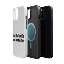 DistinctInk ToughCase for Apple iPhone, Compatible with MagSafe Charging - Real Men Don't Tip Cows We Milk Them