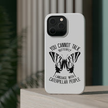 DistinctInk ToughCase for Apple iPhone, Compatible with MagSafe Charging - Can't Talk Butterfly with Caterpillar People