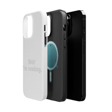 DistinctInk ToughCase for Apple iPhone, Compatible with MagSafe Charging - Shh! I'm Reading.