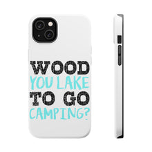 DistinctInk ToughCase for Apple iPhone, Compatible with MagSafe Charging - Wood You Lake to Go Camping