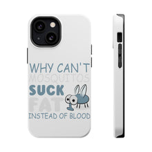 DistinctInk ToughCase for Apple iPhone, Compatible with MagSafe Charging - Why Can't Mosquitos Suck Fat Instead of Blood