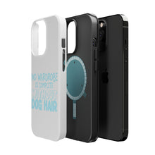 DistinctInk ToughCase for Apple iPhone, Compatible with MagSafe Charging - No Wardrobe is Complete Without Dog Hair