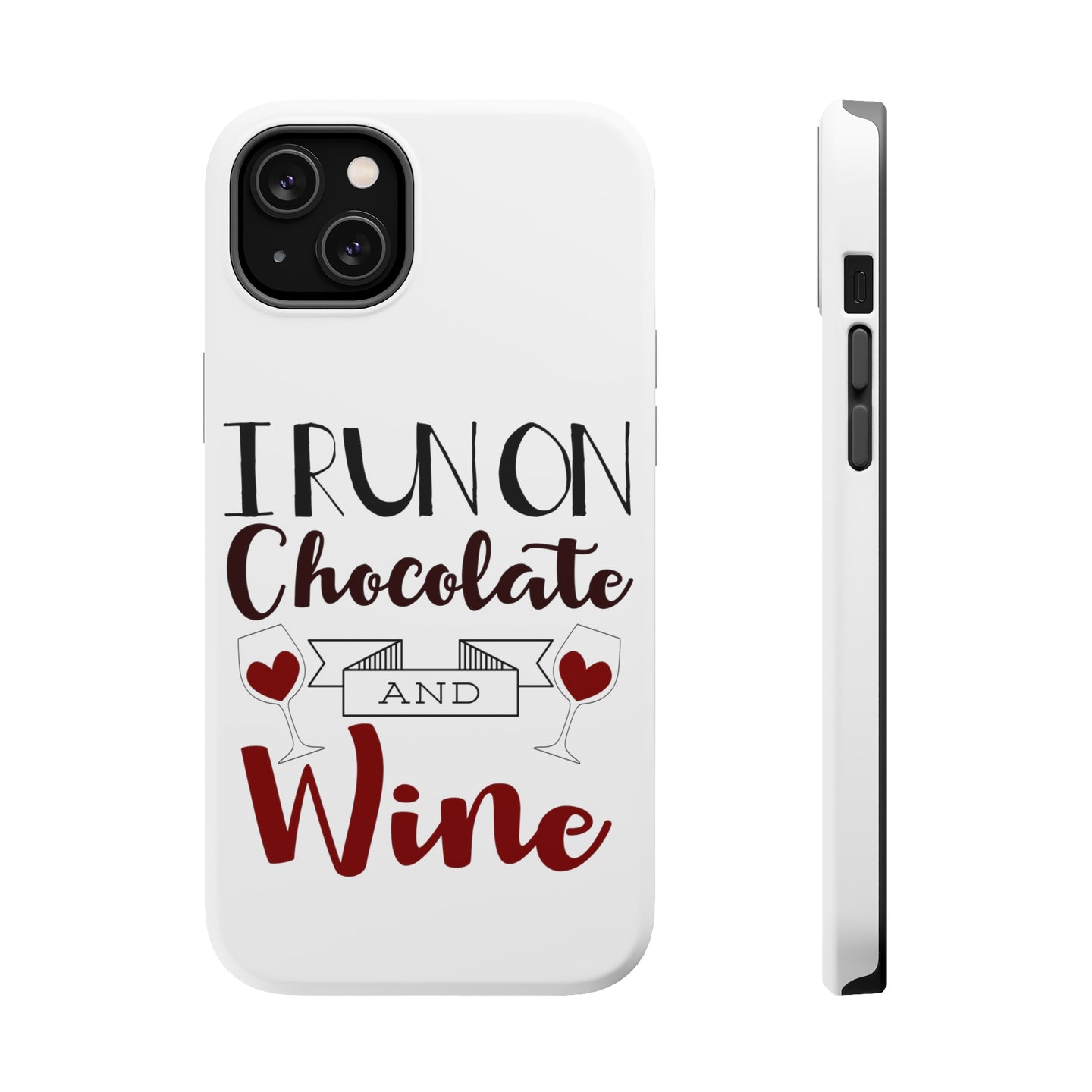 DistinctInk ToughCase for Apple iPhone, Compatible with MagSafe Charging - I Run on Chocolate and Wine