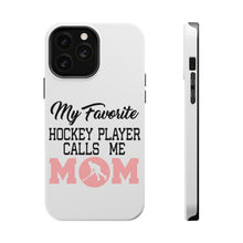 DistinctInk ToughCase for Apple iPhone, Compatible with MagSafe Charging - My Favorite Hockey Player Calls Me Mom