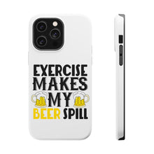 DistinctInk ToughCase for Apple iPhone, Compatible with MagSafe Charging - Exercise Makes My Beer Spill