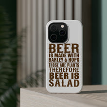 DistinctInk ToughCase for Apple iPhone, Compatible with MagSafe Charging - Beer Is Barley & Hops Beer is Salad