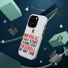 DistinctInk ToughCase for Apple iPhone, Compatible with MagSafe Charging - Warning May Start Talking Baseball
