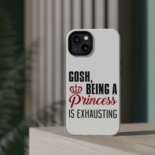DistinctInk ToughCase for Apple iPhone, Compatible with MagSafe Charging - Gosh Being a Princess is Exhausting
