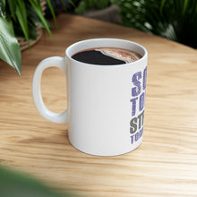 DistinctInk Glossy White Coffee / Tea Mug - Sore Today Strong Tomorrow