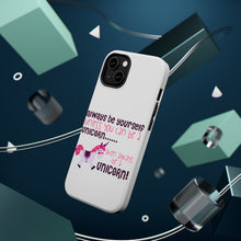 DistinctInk ToughCase for Apple iPhone, Compatible with MagSafe Charging - Always Be Yourself Unless You Can Be a Unicorn