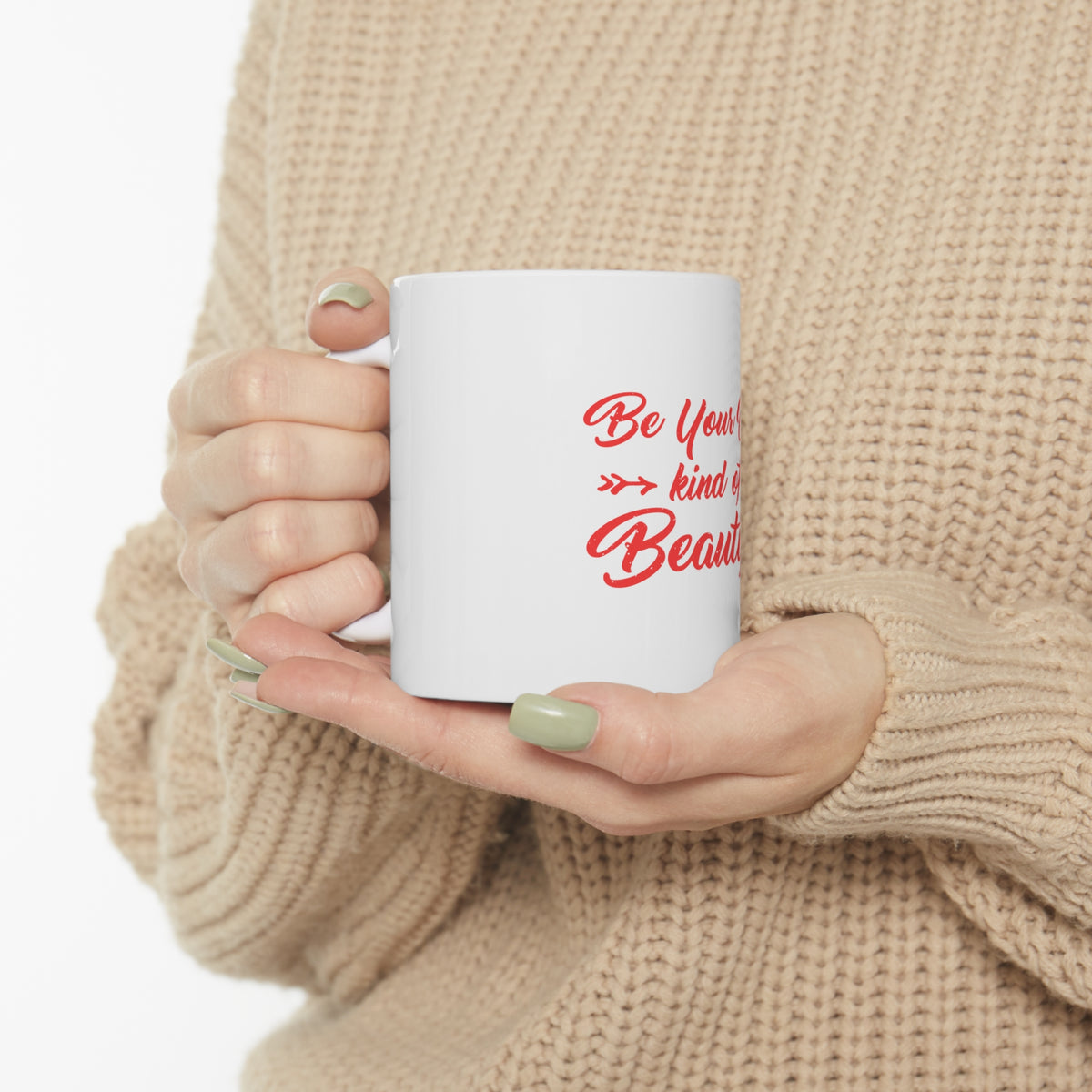 Glossy White Coffee / Tea Mug - Be Your Own Kind of Beautiful, view 10