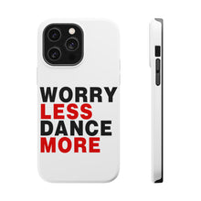 DistinctInk ToughCase for Apple iPhone, Compatible with MagSafe Charging - Worry Less, Dance More