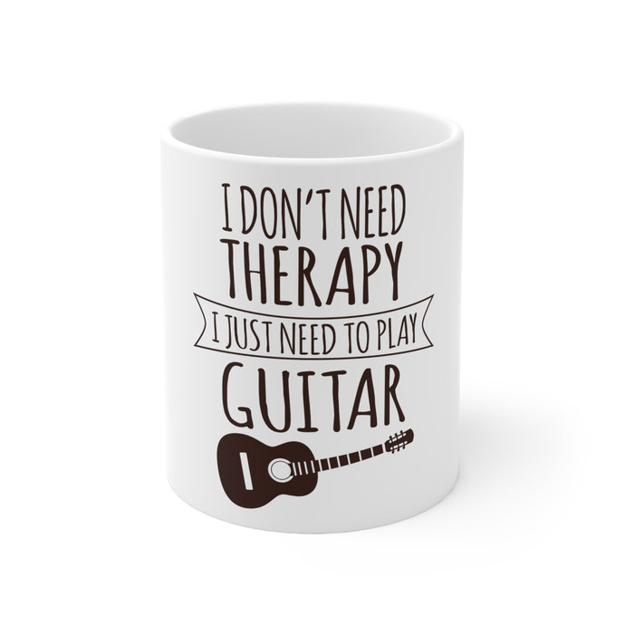 DistinctInk Glossy White Coffee / Tea Mug - Don't Need Therapy Need to Play Guitar