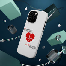 DistinctInk ToughCase for Apple iPhone, Compatible with MagSafe Charging - Cute Enough To Stop Your Heart Skilled Restart