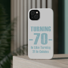 DistinctInk ToughCase for Apple iPhone, Compatible with MagSafe Charging - Turning 70 is Like Turning 21 in Celsius