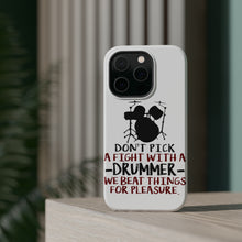 DistinctInk ToughCase for Apple iPhone, Compatible with MagSafe Charging - Don't Pick Fight with Drummer